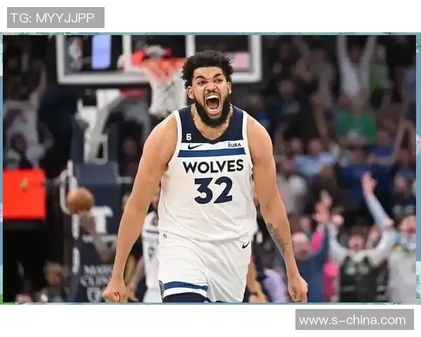 卡尔安东尼唐斯:从新星到巨星的篮球之路与未来展望